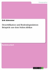 Desertifikation und Bodendegradation: Beispiele aus dem Süden Afrikas