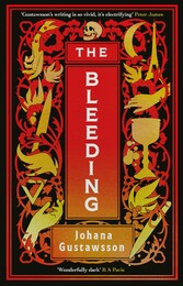 The Bleeding: The dazzlingly dark, bewitching gothic thriller that everyone is talking about...