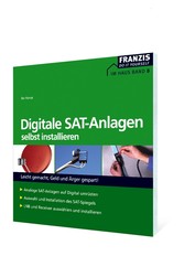 Digitale SAT-Anlagen selbst installieren