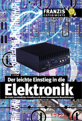 Der leichte Einstieg in die Elektronik