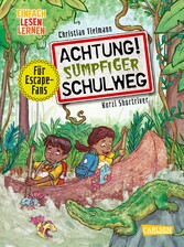 Achtung!: Sumpfiger Schulweg