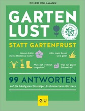 Gartenlust statt Gartenfrust