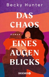 Das Chaos eines Augenblicks