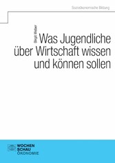 Was Jugendliche über Wirtschaft wissen und können sollen