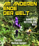 AM ANDEREN ENDE DER WELT