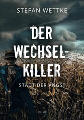 Der Wechsel-Killer