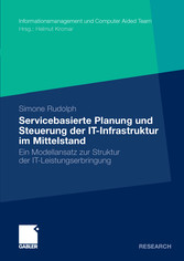 Servicebasierte Planung und Steuerung der IT-Infrastruktur im Mittelstand