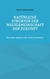 Natürliche Struktur der Weltgemeinschaft der Zukunft