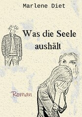 Was die Seele aushält