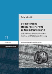 Die Einführung standardisierter Uhrzeiten in Deutschland