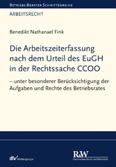 Die Arbeitszeiterfassung nach dem Urteil des EuGH in der Rechtssache CCOO