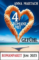 4 Romane mit Gefühl Juni 2023: Romanpaket