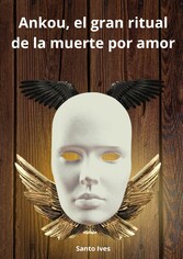 Ankou, el gran ritual de la muerte por amor