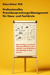 Professionelles Praxisbesprechungs-Management für Haus- und Fachärzte