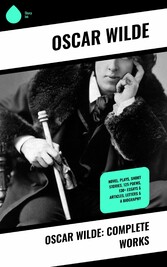 Oscar Wilde: Complete Works