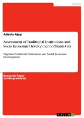 Assessment of Traditional Institutions and Socio Economic Development of Benin City