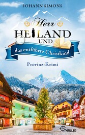 Herr Heiland und das entführte Christkind