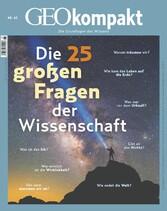 GEO kompakt 65/2020 - Die 25 großen Fragen der Wissenschaft