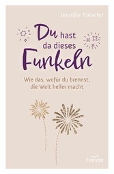 Du hast da dieses Funkeln