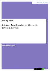 Evidence-based studies on Mycotoxin Levels in Cereals