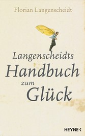 Langenscheidts Handbuch zum Glück