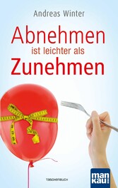 Abnehmen ist leichter als Zunehmen