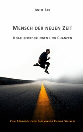 Mensch der neuen Zeit - Herausforderungen und Chancen