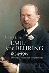 Emil von Behring 1854-1917