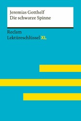 Die schwarze Spinne von Jeremias Gotthelf: Reclam Lektüreschlüssel XL