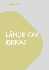 Lähde on kirkas