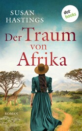 Der Traum von Afrika - oder: Die Himmelsträumerin