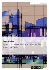 Lean Administration - Instrumente der Lean Production