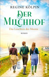 Der Milchhof - Das Leuchten des Meeres