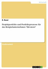 Projektportfolio und Portfolioprozesse für das Beispielunternehmen 'Elevators'