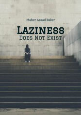 Laziness Does Not Exist