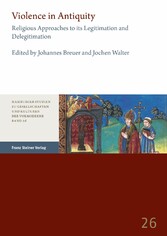 Violence in Antiquity / Gewalt in der Antike