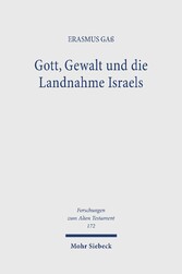 Gott, Gewalt und die Landnahme Israels