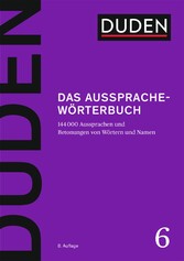 Duden - Das Aussprachewörterbuch