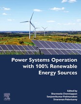 Power Systems Operation with 100% Renewable Energy Sources