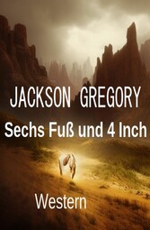 Sechs Fuß und 4 Inch: Western