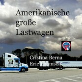 Amerikanische große Lastwagen