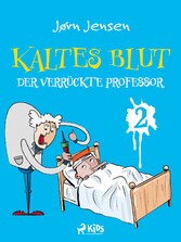 Kaltes Blut 2: Der verrückte Professor