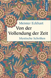 Von der Vollendung der Zeit. Mystische Schriften