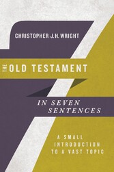 The Old Testament in Seven Sentences