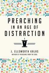 Preaching in an Age of Distraction