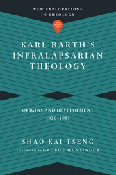 Karl Barth's Infralapsarian Theology