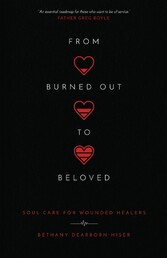 From Burned Out to Beloved