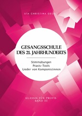 Gesangsschule des 21. Jahrhunderts - Band III