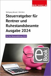 Steuerratgeber für Rentner und Ruhestandsbeamte - Ausgabe 2024