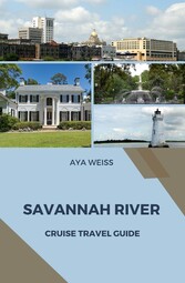 Savannah River Cruise Travel Guide